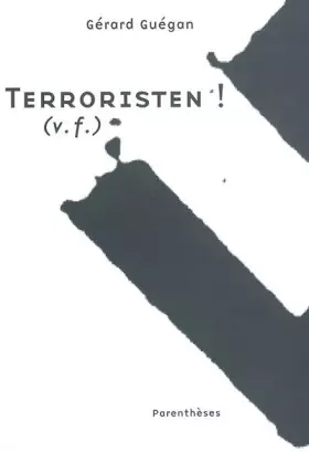 Couverture du produit · Terroristen ! (v. : f.)