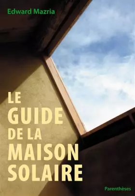 Couverture du produit · Le guide de la maison solaire