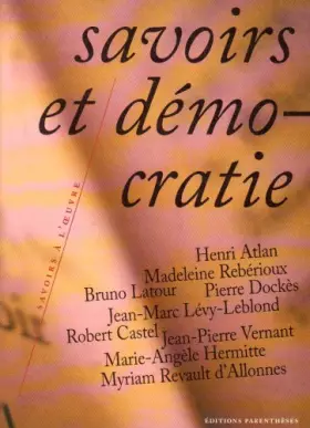 Couverture du produit · Savoirs et démocratie