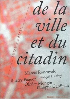 Couverture du produit · De la ville et du citadin