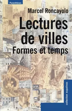 Couverture du produit · Lectures de villes : Formes et temps