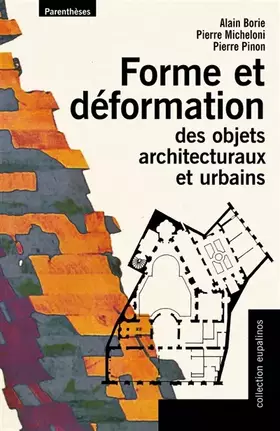 Couverture du produit · Forme et déformation des objets architecturaux et urbains