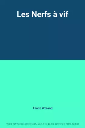 Couverture du produit · Les Nerfs à vif