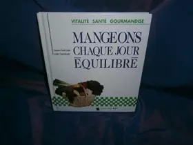 Couverture du produit · Mangeons chaque jour équilibré