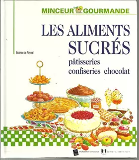 Couverture du produit · Les aliments sucrés