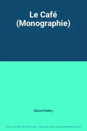Couverture du produit · Le Café (Monographie)