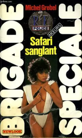 Couverture du produit · Safari sanglant (Brigade spéciale)