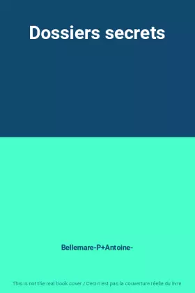 Couverture du produit · Dossiers secrets