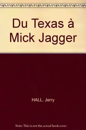 Couverture du produit · Du Texas à Mick Jagger