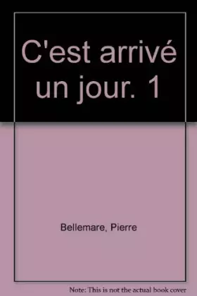 Couverture du produit · C'est arrivé un jour, Tome 1 :
