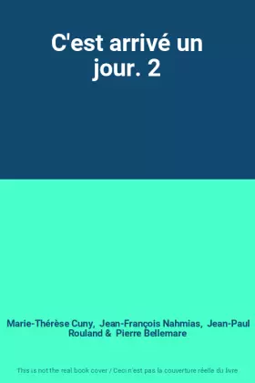 Couverture du produit · C'est arrivé un jour. 2