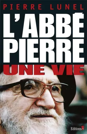 Couverture du produit · L'Abbé Pierre - Une vie