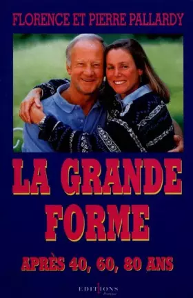 Couverture du produit · La grande forme après 40, 60, 80 ans