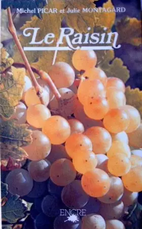 Couverture du produit · Le Raisin (Collection Le Verger)