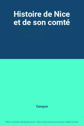 Couverture du produit · Histoire de Nice et de son comté