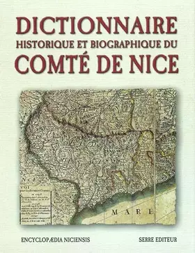 Couverture du produit · Dictionnaire historique et biographique du comté de Nice