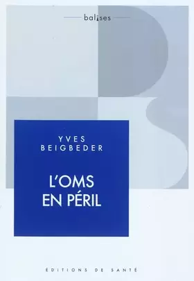 Couverture du produit · L'OMS en péril