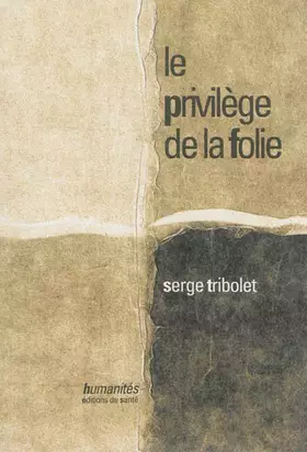 Couverture du produit · Le privilège de la folie