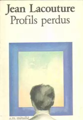 Couverture du produit · Profils perdus : 53 portraits de notre temps