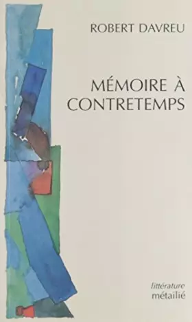 Couverture du produit · Memoires à contretemps