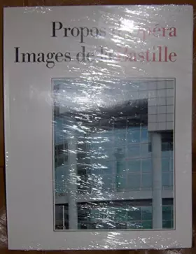Couverture du produit · Propos d'opéra, images de la Bastille