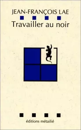Couverture du produit · Travailler au noir