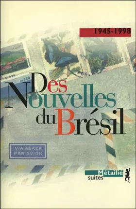 Couverture du produit · Des nouvelles du Brésil : 1945-1998