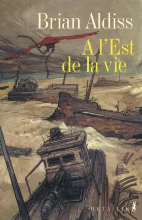 Couverture du produit · A l'est de la vie