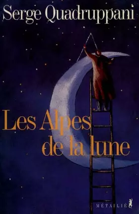 Couverture du produit · Les Alpes de la lune