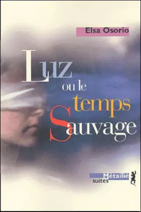 Couverture du produit · Luz ou le Temps sauvage