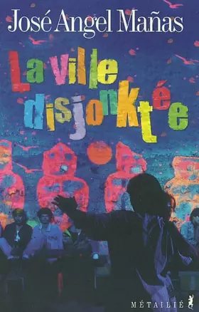 Couverture du produit · La ville disjonktée
