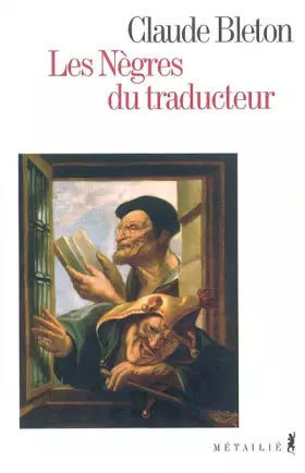 Couverture du produit · Les Nègres du traducteur