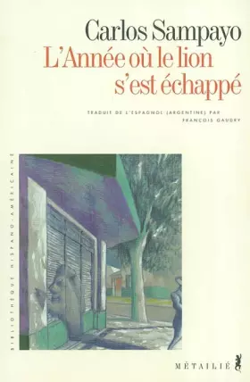 Couverture du produit · L'Année où le lion s'est échappé