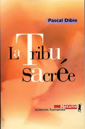 Couverture du produit · La Tribu sacrée