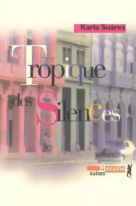Couverture du produit · Tropique des Silences