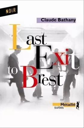 Couverture du produit · Last Exit To Brest