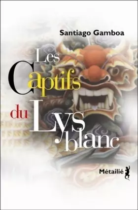 Couverture du produit · Les Captifs du lys blanc