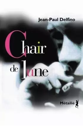 Couverture du produit · Chair de lune