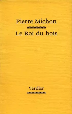 Couverture du produit · Le roi du bois