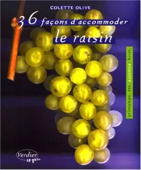 Couverture du produit · 36 façons d'accommoder le raisin (0000)