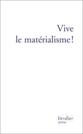 Couverture du produit · Vive le matérialisme !