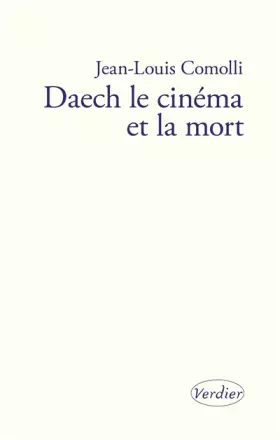 Couverture du produit · Daech, le cinéma et la mort