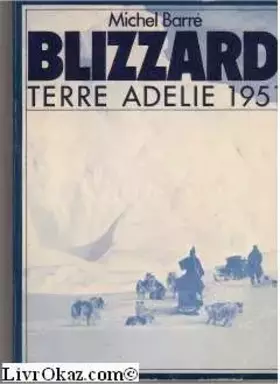 Couverture du produit · Blizzard : Terre Adélie, 1951