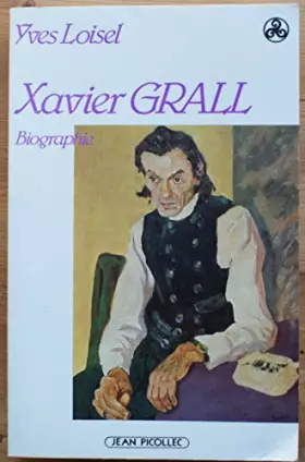 Couverture du produit · Xavier grall, 1930-1981