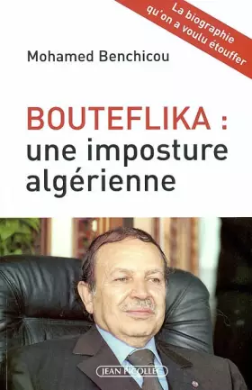 Couverture du produit · Bouteflika : Une imposture algérienne