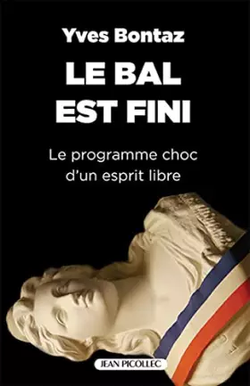 Couverture du produit · Le bal est fini: Le programme choc d'un esprit libre