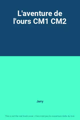 Couverture du produit · L'aventure de l'ours CM1 CM2