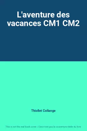 Couverture du produit · L'aventure des vacances CM1 CM2