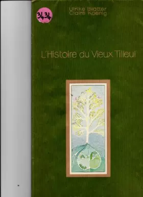 Couverture du produit · L'Histoire du vieux tilleul