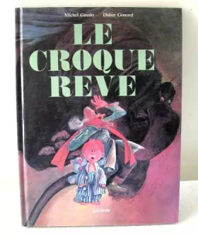 Couverture du produit · Le croque reve